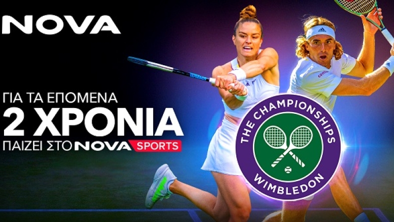 Nova: To Wimbledon για τα επόμενα 2 χρόνια παίζει αποκλειστικά στο Novasports